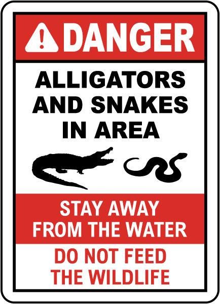 Alligators And Snakes In Area Sign