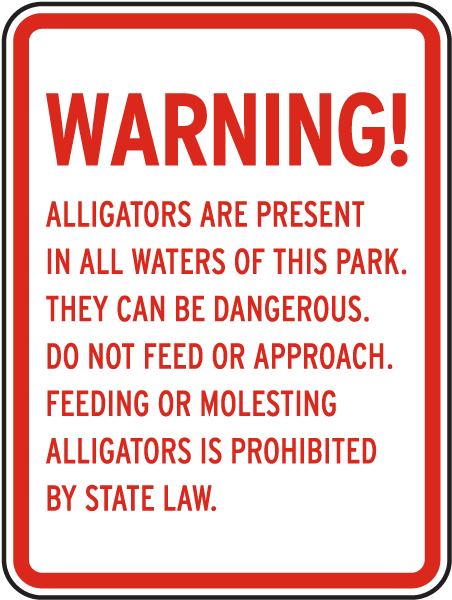 Alligators Are Present In All Waters Sign