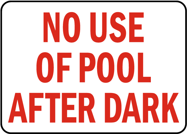 California No Pool Use After Dark Sign