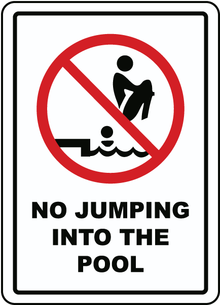 No Jumping Into The Pool Sign