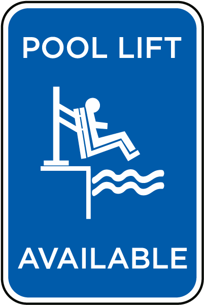 Pool Lift Available Sign