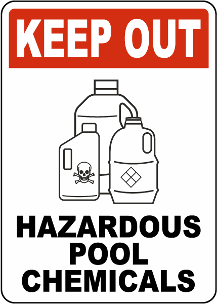 Keep Out Hazardous Pool Chemicals Sign