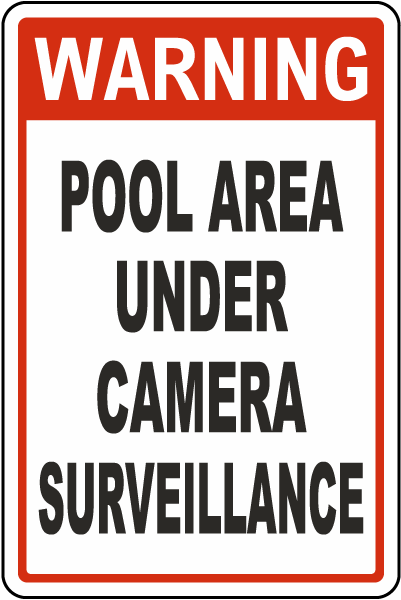 Warning Pool Under Surveillance Sign
