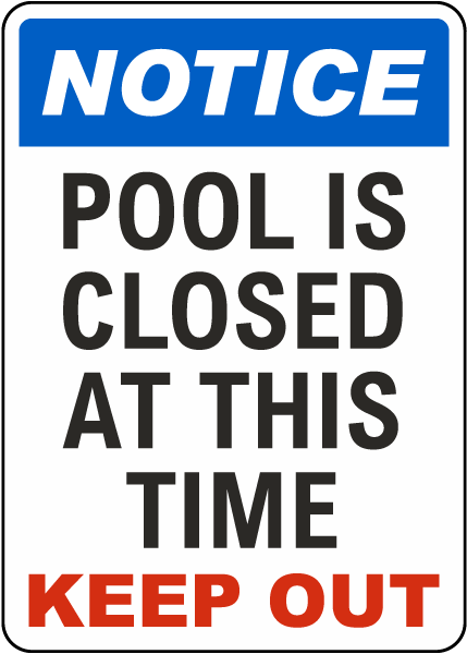Notice Pool Is Closed Sign