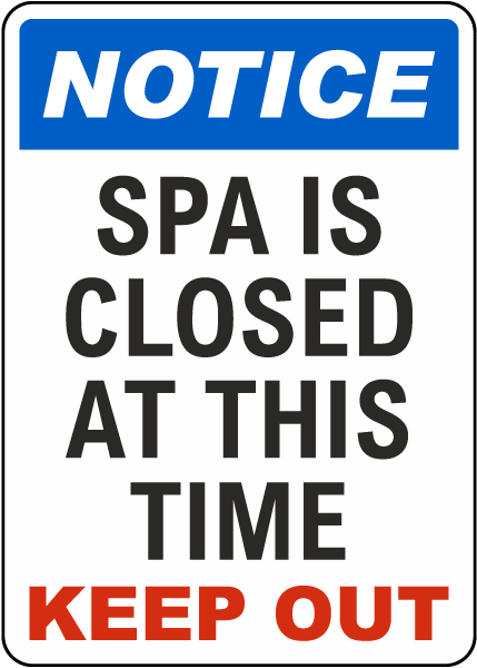 Notice Spa Is Closed Sign