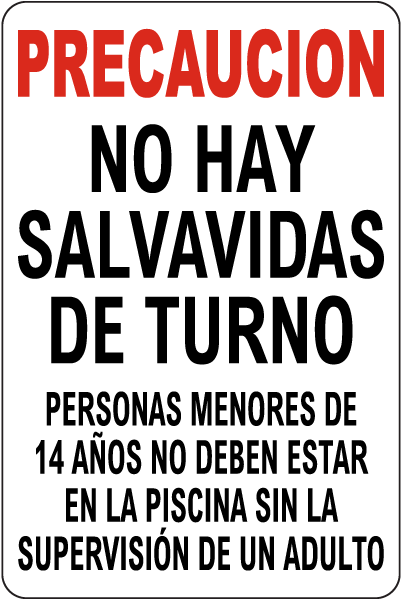Spanish Texas No Lifeguard At Pool Sign