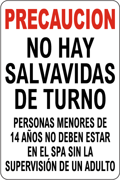 Spanish Texas No Lifeguard At Spa Sign