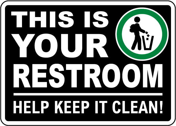Keep Restroom Clean Sign
