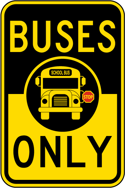 Buses Only Sign