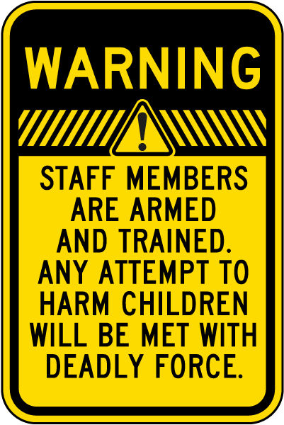 Warning Staff Are Armed and Trained Sign
