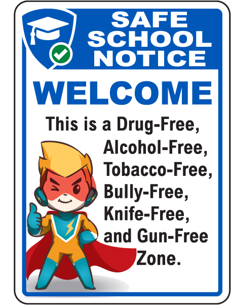 Alcohol, Tobacco, Bully, Knife and Gun-Free Sign