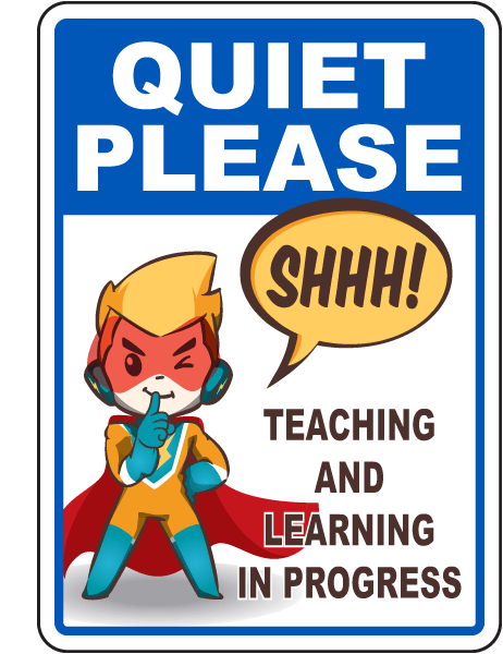 Teaching and Learning In Progress Sign