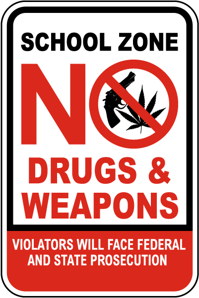 School Zone No Drugs or Weapons Sign