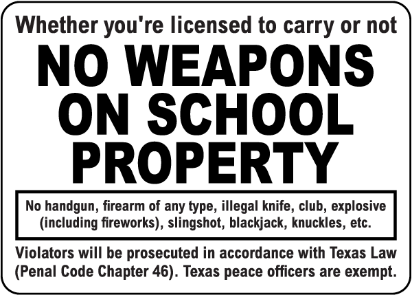 Texas No Weapons On School Property Sign