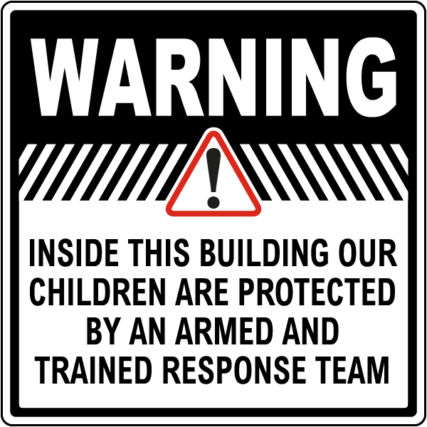 Warning Children Protected By Armed Team Sign