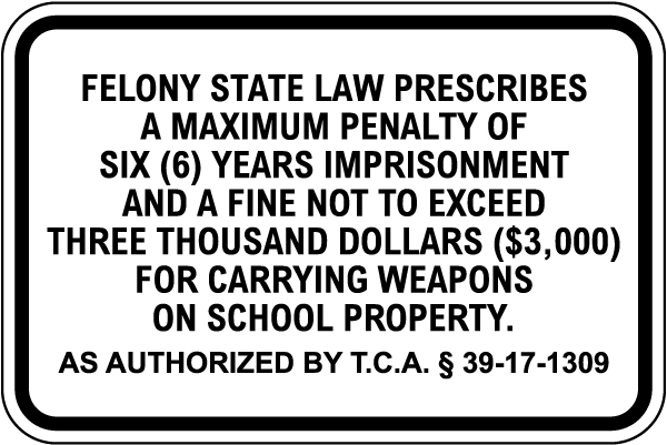 Tennessee No Carrying Weapons On School Property Sign
