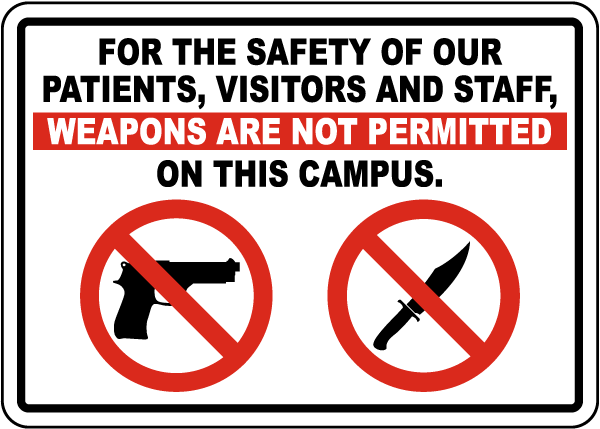Weapons Are Not Permitted On This Campus Sign