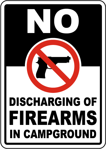 No Discharging of Firearms in Campground Sign