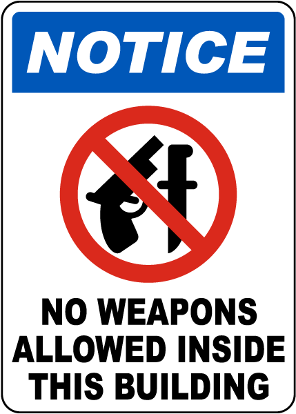 No Weapons Allowed Inside This Building Sign