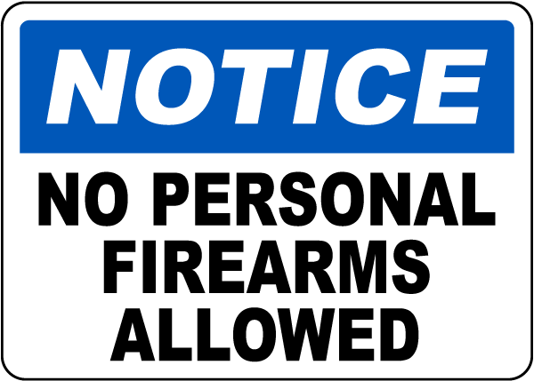 No Personal Firearms Allowed Sign