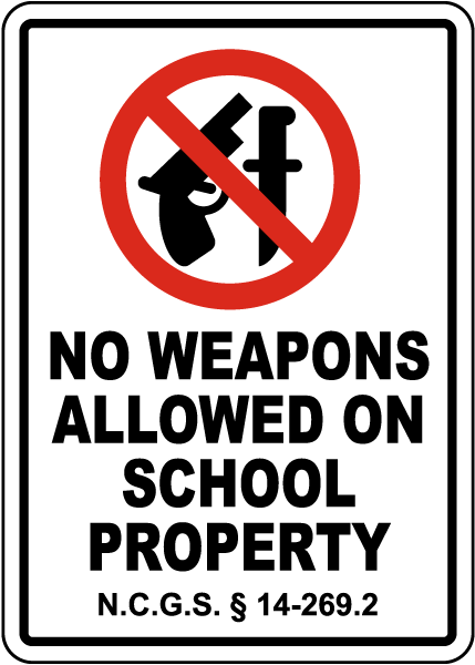 North Carolina No Weapons On School Property Sign