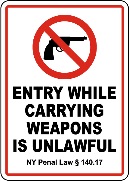New York Entry While Carrying Weapons is Unlawful Sign