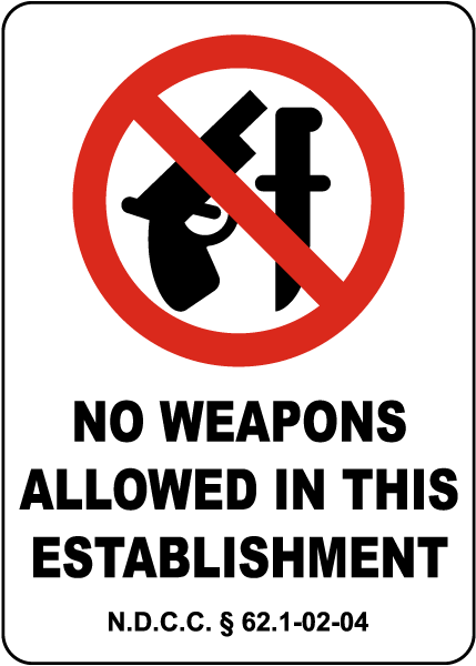 North Dakota No Weapons In This Establishment Sign