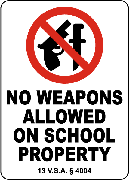 Vermont No Weapons Allowed On School Property Sign