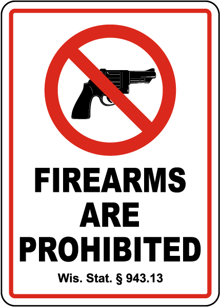 Wisconsin Firearms Are Prohibited Sign