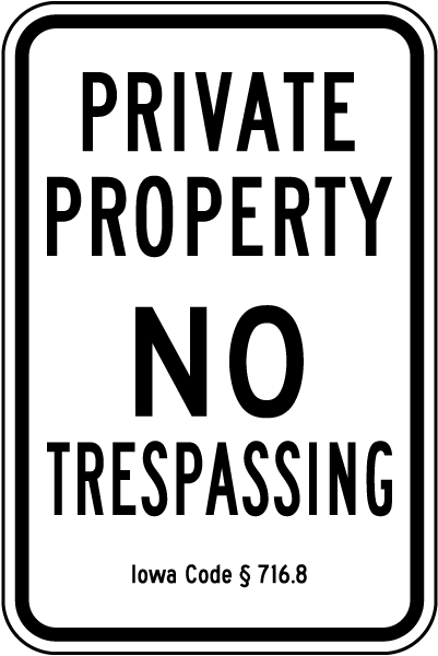Iowa Private Property No Trespassing Sign
