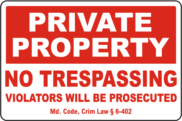 Maryland No Trespassing Violators Will Be Prosecuted Sign