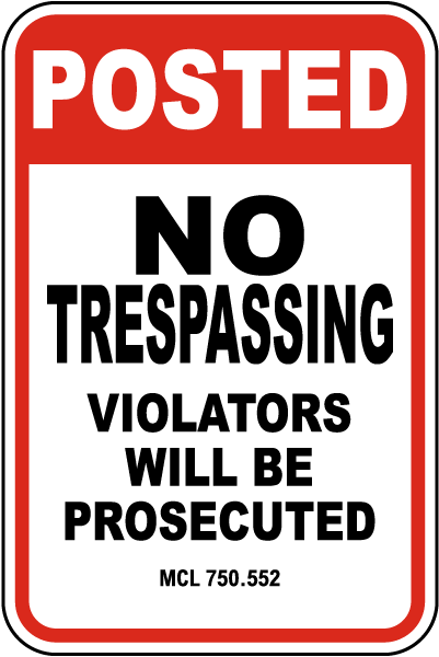 Michigan No Trespassing Violators Will Be Prosecuted Sign