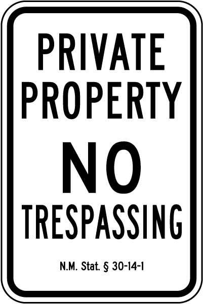 New Mexico Private Property No Trespassing Sign