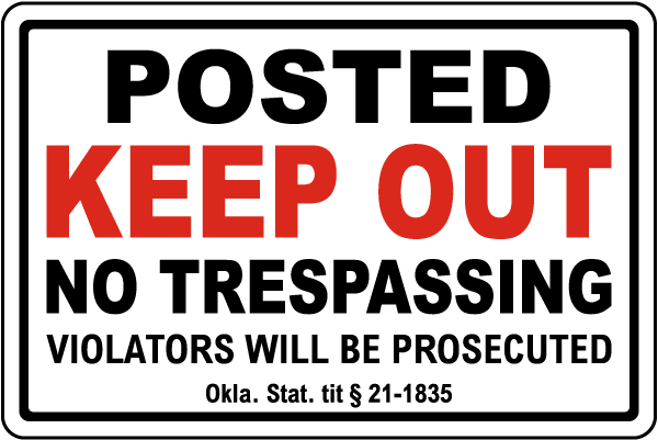 Oklahoma Keep Out No Trespassing Sign
