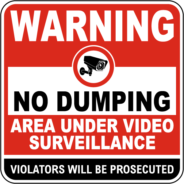 Warning No Dumping Under Surveillance Sign