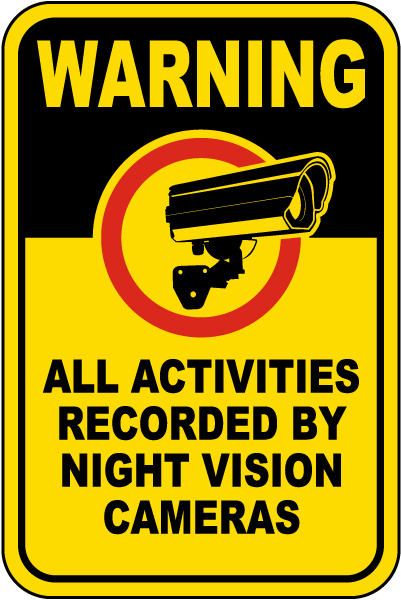 Warning Recorded By Night Vision Sign