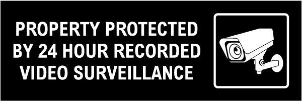 Property Protected 24 Hour Video Sign