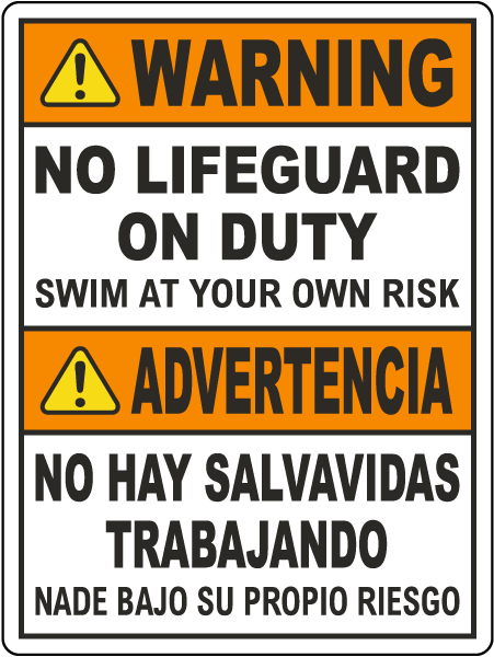 Bilingual Warning No Lifeguard on Duty Swim at Your Own Risk Sign