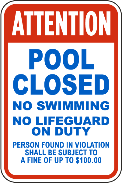 Attention Pool Closed No Swimming Sign