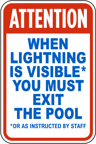 Attention When Lighting is Visible You Must Exit the Pool Sign