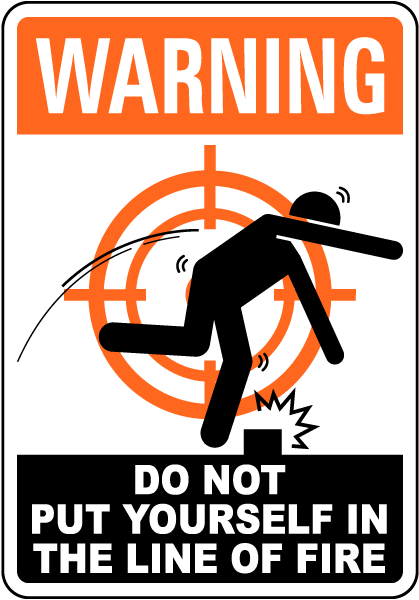 Warning Tripping Hazard Line of Fire Sign