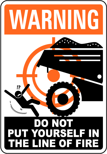 Warning Moving Machinery Line of Fire Sign