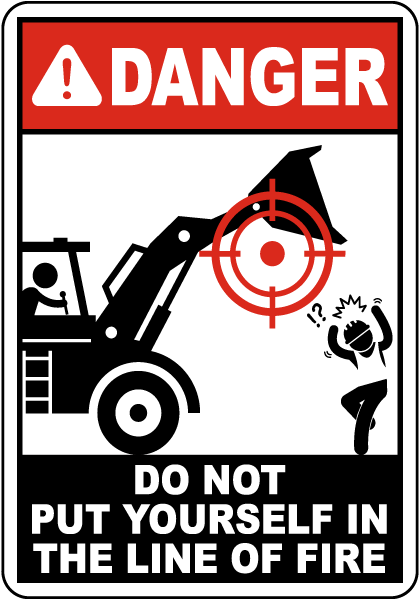 Danger Moving Equipment Line of Fire Sign