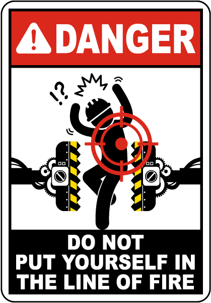Danger Crushing Hazard Line of Fire Sign