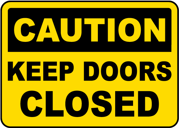 Keep Doors Closed Sign