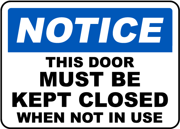 This Door Must Be Kept Closed Sign