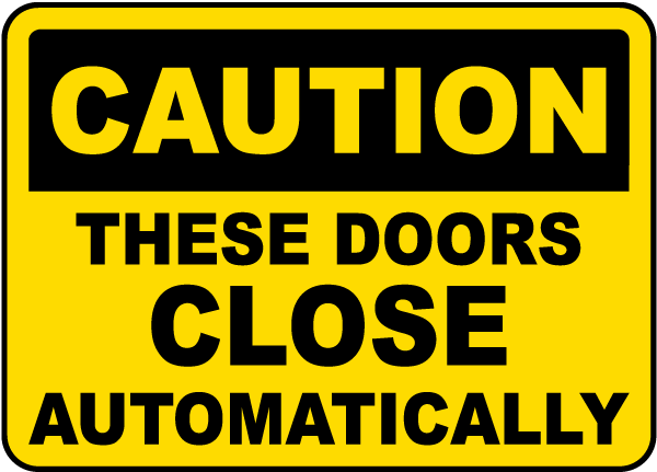 These Doors Close Automatically Sign
