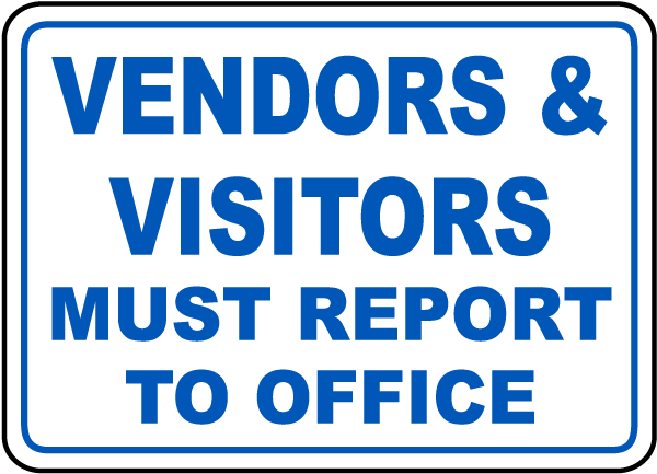 Visitors Must Report to Office Label