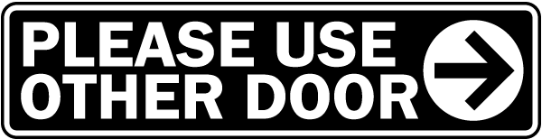 Please Use Other Door (Right) Label