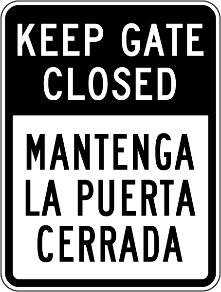 Bilingual Keep Gate Closed Sign